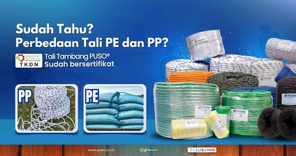 Perbedaan Tali PE dan PP, Sudah Tahu?<
